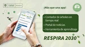 SABÍA QUÉ: ¿RESPIRA 2030, ES LA NUEVA APP AL SERVICIO DE LA RESTAURACIÓN DE ECOSISTEMAS EN COLOMBIA?