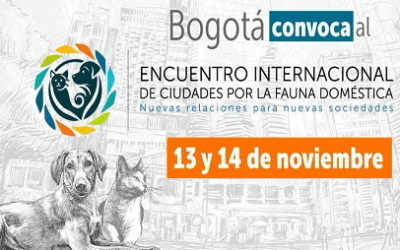 BOGOTÁ CONVOCA A INSCRIBIRSE AL ENCUENTRO INTERNACIONAL DE CIUDADES POR LA FAUNA DOMÉSTICA