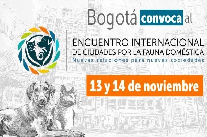 BOGOTÁ CONVOCA A INSCRIBIRSE AL ENCUENTRO INTERNACIONAL DE CIUDADES POR LA FAUNA DOMÉSTICA
